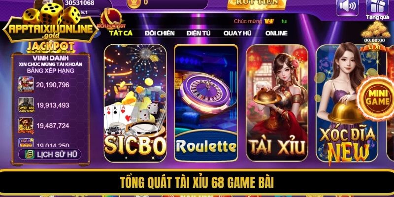 Tổng quát tài xỉu 68 game bài