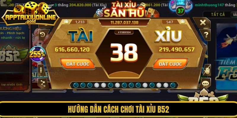 Hướng dẫn cách chơi tài xỉu B52