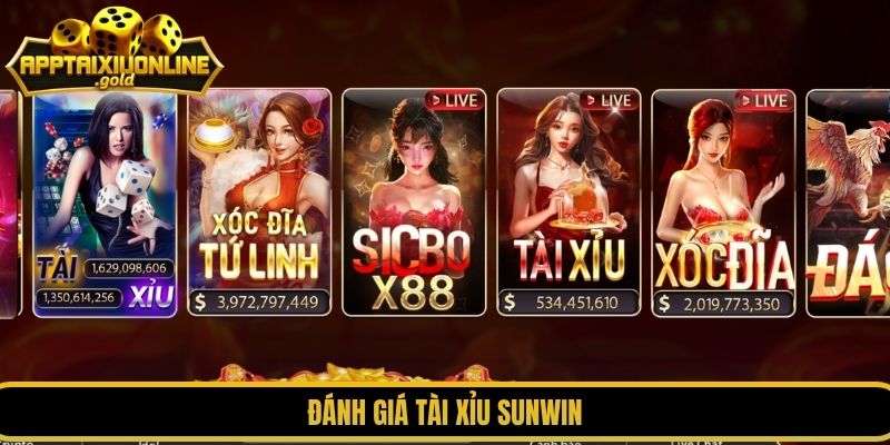 Đánh giá tài xỉu Sunwin